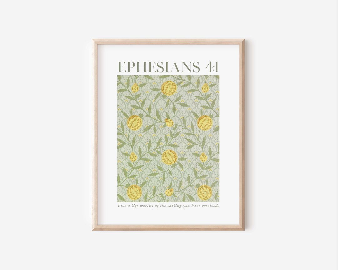Ephesians 4:1 Live a Life Worthy of the Calling, Modern Vintage Floral ...