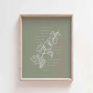 John 15:5 I am the vine, you are the branches, bible art, jesus print, modern scripture bible verse printable, christian home wall decor