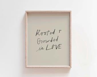 Rooted and Grounded in Love Print, Ephesians 3:17, Christian Wall Art, Bible Verse Printable, Minimalist Scripture Decor, Gift for Christian