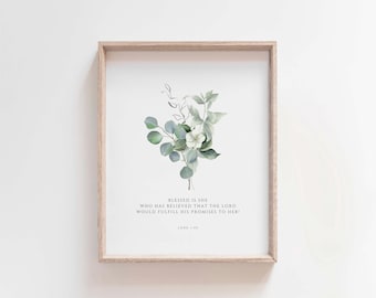 Luke 1:45 Print, Blessed Is She Who Believed, Christian Bible Verse Wall Art, Floral Botanical Scripture, Digital Download