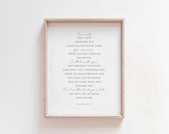 Isaiah 43:1-3 Fear not for I have redeemed you, modern minimalist scripture, bible verse wall art, christian home wall decor printable