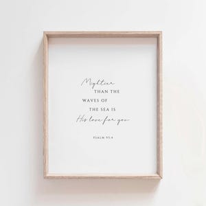 Psalm 93:4 Bible Verse Print, Mightier Than Waves Scripture Wall Art, His Love For You Christian Minimalist Decor, Digital Download