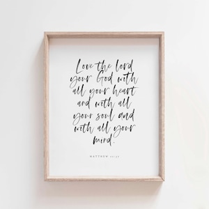 Matthew 22:37 Love the Lord your God with all your heart with all your soul, modern scripture bible verse wall art christian home wall decor