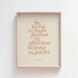 Romans 12:12 Bible Verse Wall Art, Be Joyful in Hope Print, Minimalist Christian Quote, Modern Neutral Scripture Decor, Faith Poster