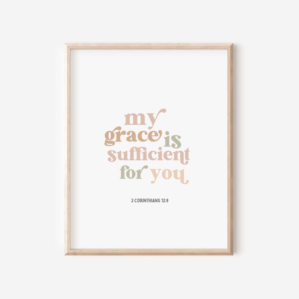 2 Corinthians 12:9 My grace is sufficient for you, modern bible art, scripture bible verse wall art, christian home wall decor, printable