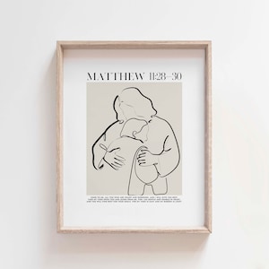 May include: A minimalist line art print of a person with the text "MATTHEW 11:28-30" and the following quote: "Come to me, all you who are weary and burdened, and I will give you rest. Take my yoke upon you and learn from me, for I am gentle and humble in heart, and you will find rest for your souls. For my yoke is easy and my burden is light."