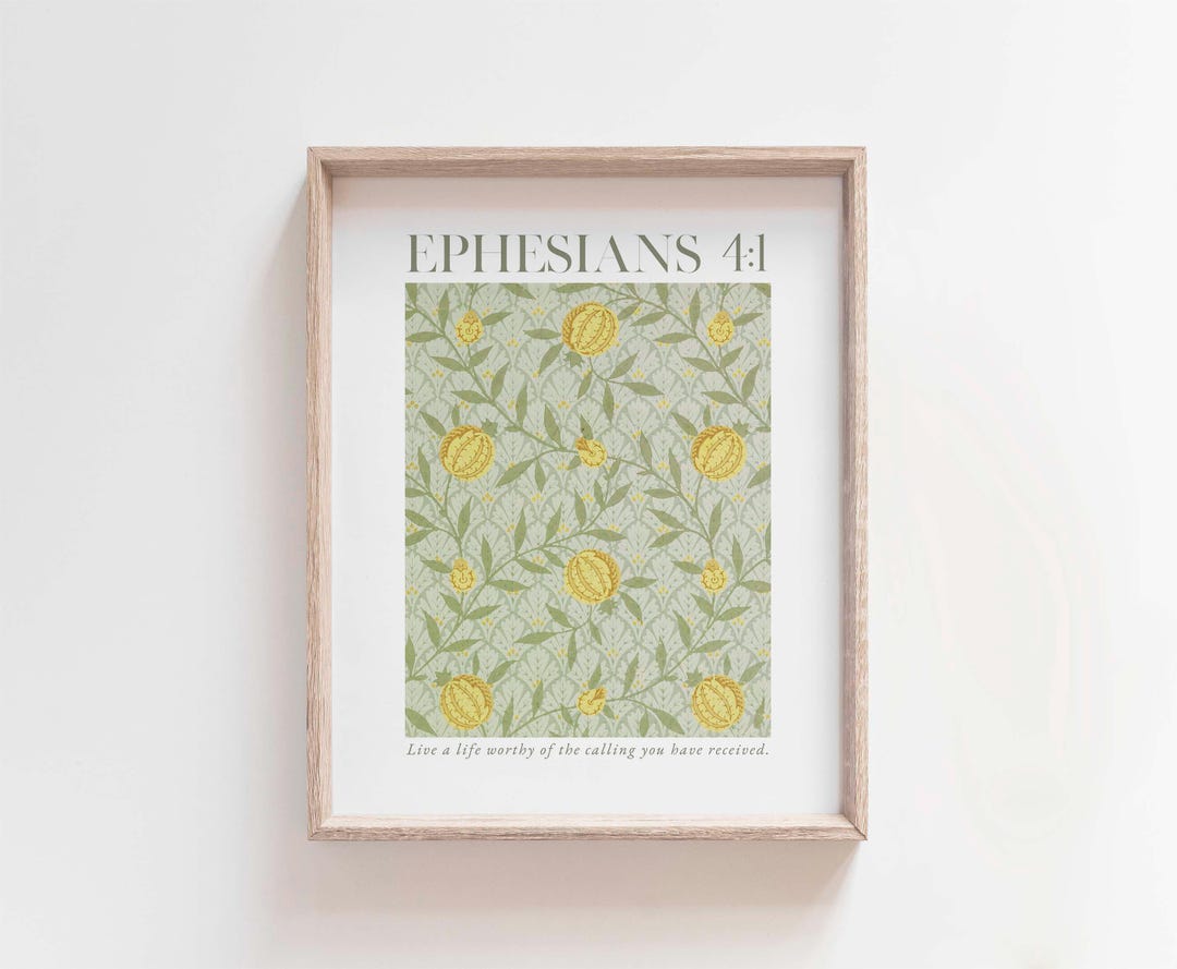 Ephesians 4:1 Live a Life Worthy of the Calling, Modern Vintage Floral ...