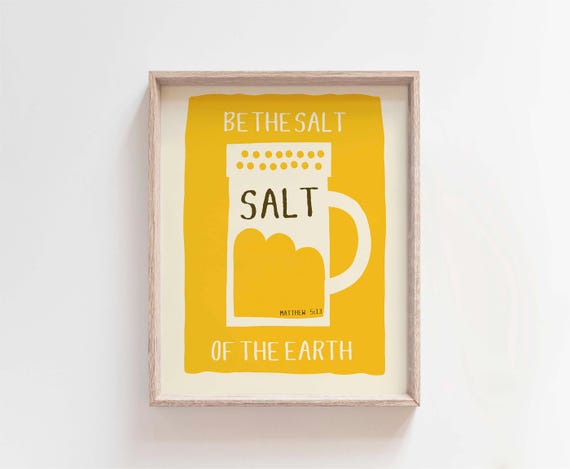 Matthew 5:13 Salt Print, Christian Humor Kitchen Wall Art, Be the Salt of the Earth Bible Verse, Faith Food Art, Fun Scripture Decor