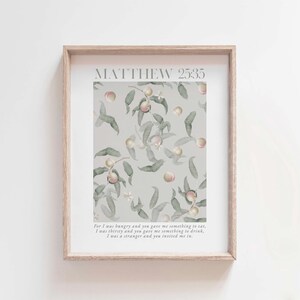 Matthew 25:35 For I Was Hungry And You Gave Me Something To Eat, Modern Vintage Floral Botanical Scripture, Farmhouse Bible Verse Wall Art