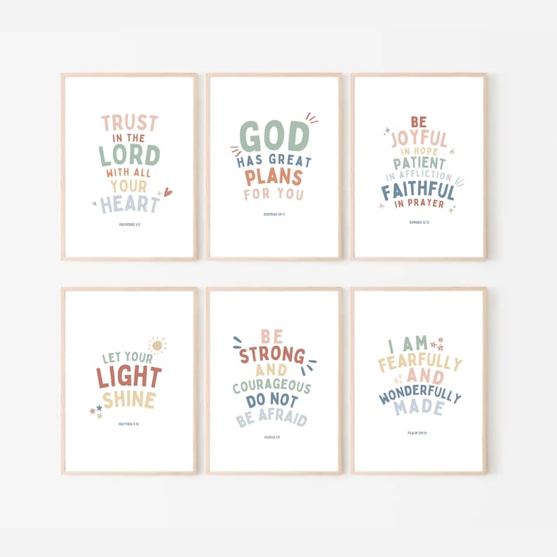 May include: Six printable wall art prints with inspirational quotes and bible verses in a colorful, modern style. The quotes include "Trust in the Lord with all your heart", "God has great plans for you", "Be joyful in hope, patient in affliction, faithful in prayer", "Let your light shine", "Be strong and courageous, do not be afraid", and "I am fearfully and wonderfully made".