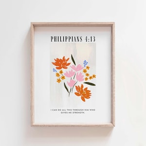 Philippians 4:13 Bible Verse Print, Christian Floral Scripture Art, Strength In Christ Wall Decor, Inspirational Christian Gift Printable
