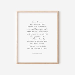 Matthew 11:28-30 Come to me all you who weary, I will give you rest, modern minimalist scripture bible verse wall art christian home decor