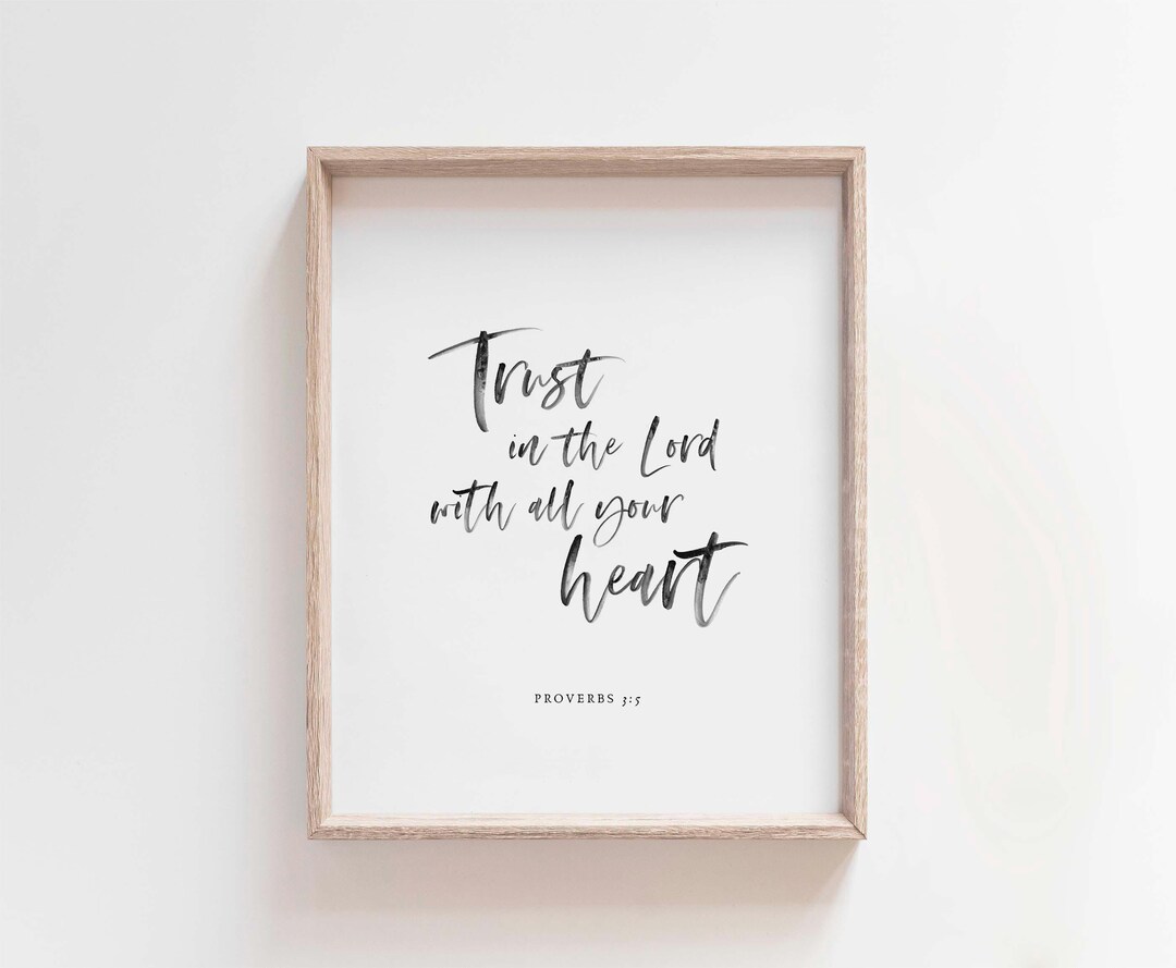Proverbs 3:5 Wall Art, Trust in the Lord With All Your Heart Print ...