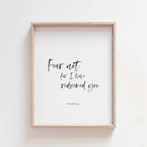 Fear Not for I Have Redeemed You Isaiah 43:1 Print, Christian Wall Art, Minimalist Scripture Decor, Bible Verse Digital Download