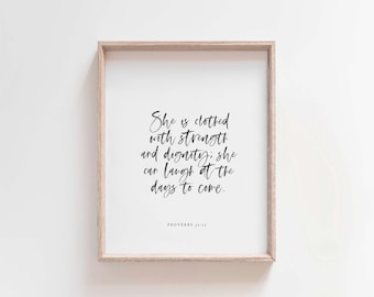 Spreuken 31:25 kunst aan de muur, ze is gekleed met kracht en waardigheid print, afdrukbare christelijke bijbelvers, modern geloof decor voor vrouwen