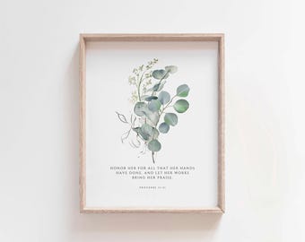 Proverbs 31:31 Print, Honor Her for All She Has Done, Christian Bible Verse Wall Art, Botanical Scripture for Women, Digital Download
