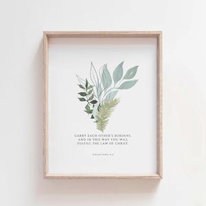 Galater 6: 2 Druck, tragen die Lasten des anderen Schriftkunst, christlicher Aquarell botanischer Bibelvers, digitaler Download