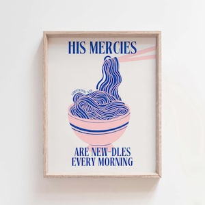 Noodle Print: Funny Christian Kitchen Decor (Digital Download)