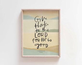 1 Chronicles 16:34 Wall Art, Give Thanks to the Lord Print, Christian Thanksgiving Scripture, Minimalist Faith Poster, Housewarming Gift