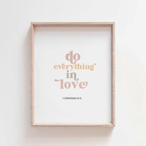 1 Corinthians 16:14 Do everything in love, modern scripture, modern minimalist bible verse wall art, christian wall decor printable