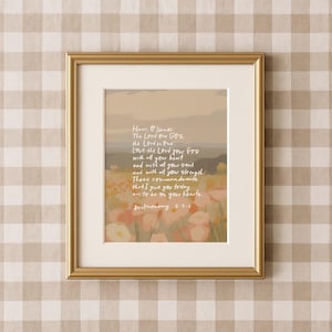 Deuteronomy 6:4-6 Scripture Wall Art, Love the Lord Your God Bible Verse Print, Floral Christian Home Decor, Pastel Farmhouse Prayer Art