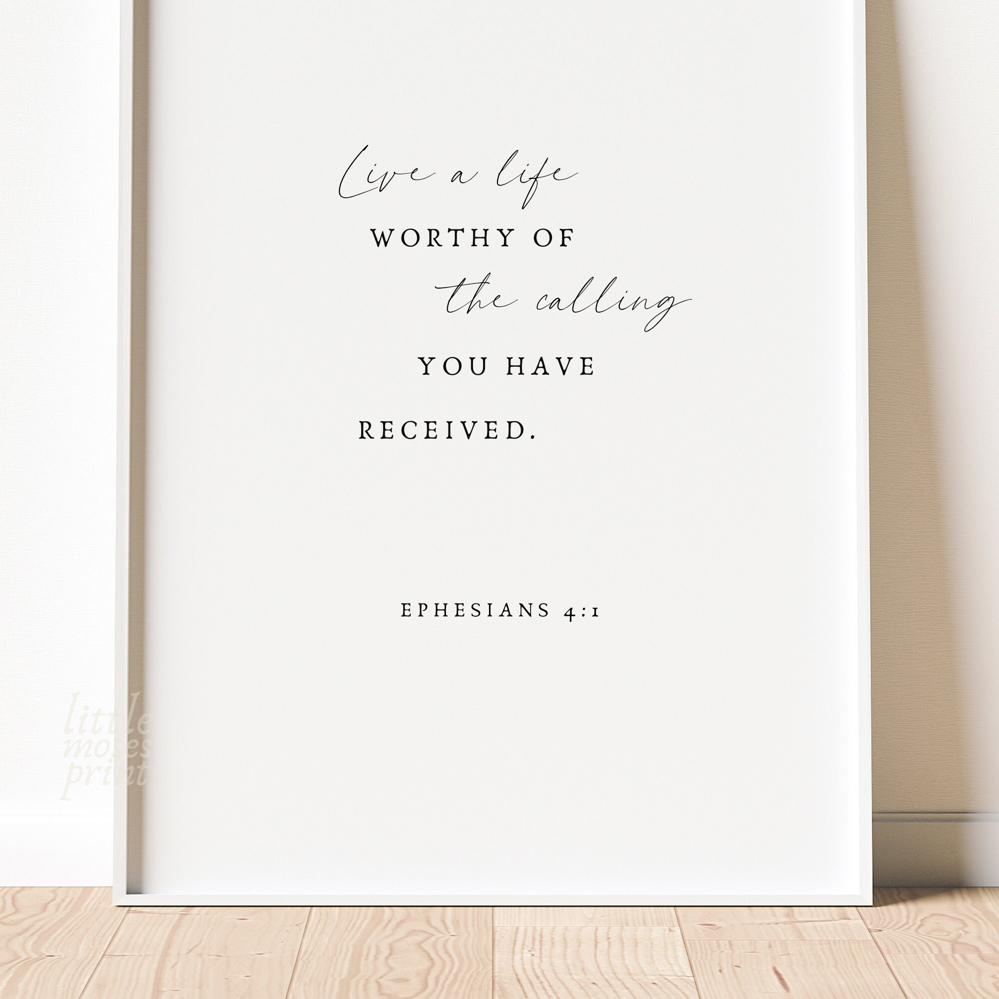 Ephesians 4:1 Live a Life Worthy of the Calling Modern | Etsy