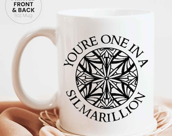You're One In A Silmarillion Mug: Geeky Tolkien Gift