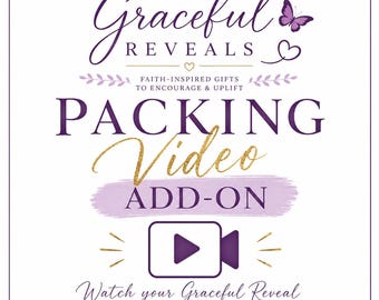 Graceful Reveal Packing Video Add-on