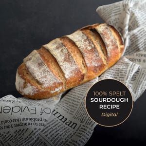 Spelt Sourdough Bread Recipe | Gut Health Diet  | Artisan Bread | Low Gluten Recipe (Downloadable PDF)