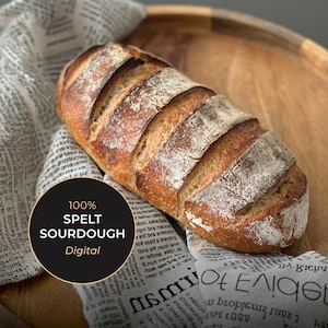 Spelt Sourdough Bread Recipe | Organic Spelt Flour | Gut Friendly Bread Baking (Printable PDF Recipe)