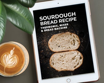 Sourdough Bread Recipe - Thermomix, Bread Maker, Bread Machine. Digital PDF Download Printable. 100% 5-Star recipe reviews!