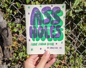 Assholes I Have Known Before Risograph Zine