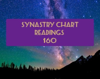 Synastry Chart Readings!