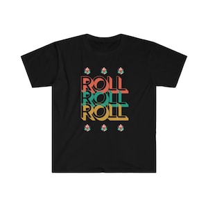 Roll Roll Roll Dungeons And Dragons T-Shirt, D20 Gift