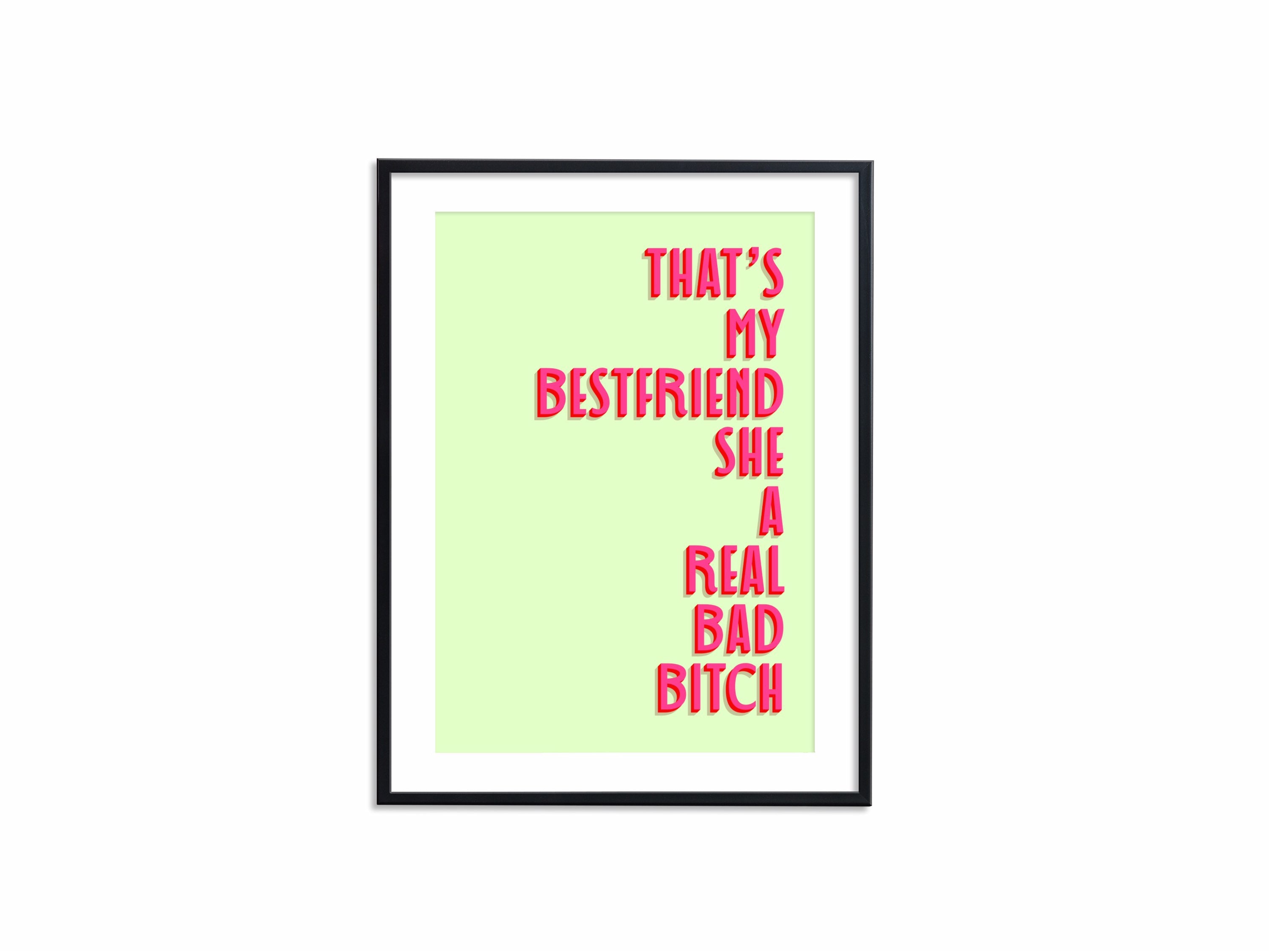 That's My Bestfriend She A Real Bad Thats My Best Friend She A Real Bad B Doja Cat Sweetie Lyrics Wall Art