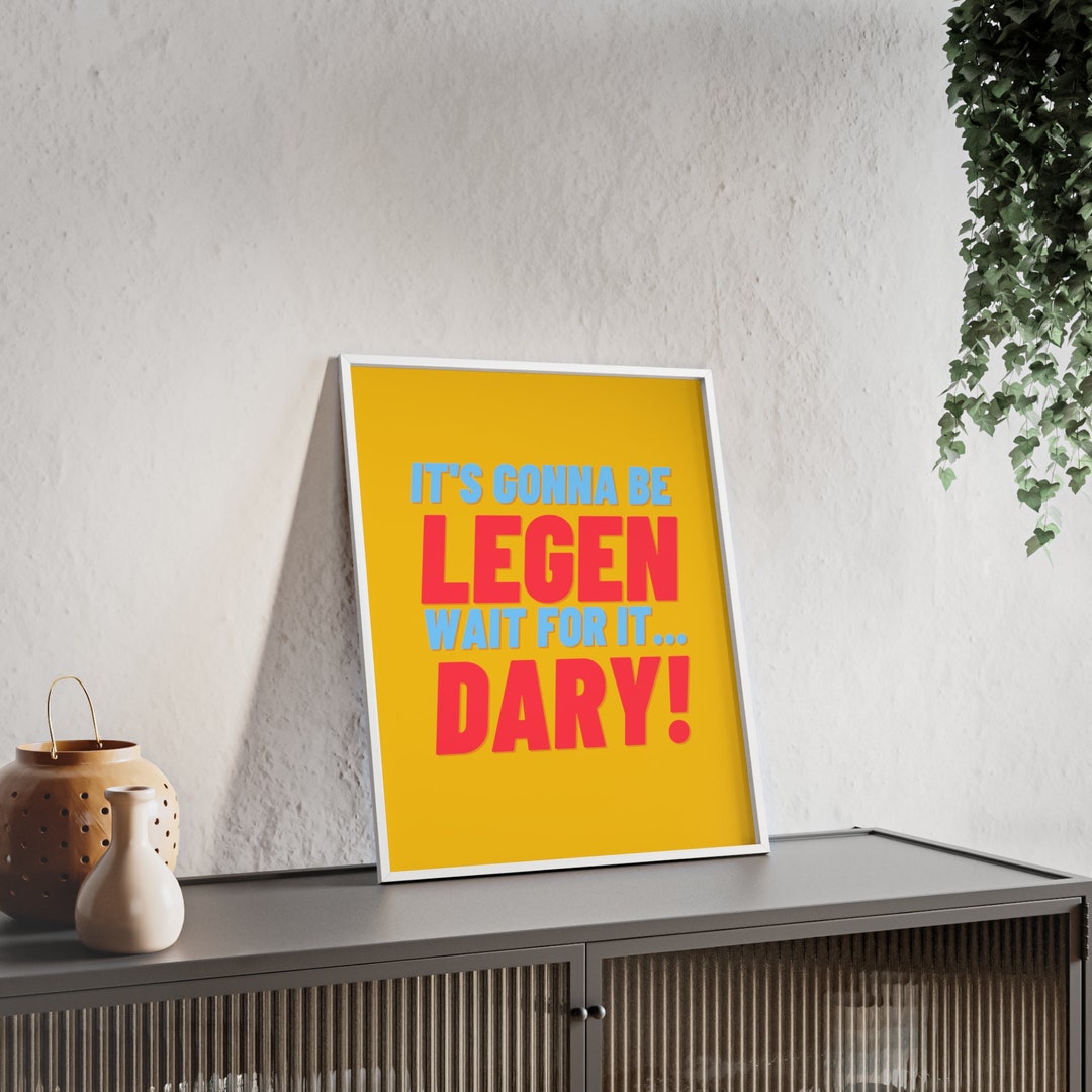 How I Met Your Mother Legendary Quote Wall Art Framed Etsy