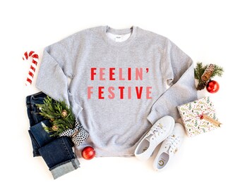 Feelin festive sweatshirt Outlet