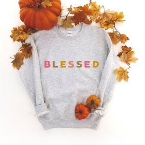 Blessed Crewneck Sweatshirt | Blessed Mama | Thanksgiving Shirt | Cute Fall Shirt | Thankful Grateful Blessed | Thankful Mom | Gift For Fall
