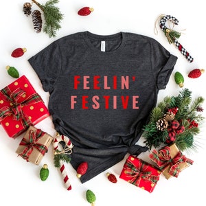 Feelin' Festive Short Sleeve Shirt | Christmas Shirt | Women's Holiday Tee | Cute Holiday Shirt | Christmas Festivities | Girl's Christmas