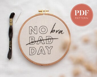 Patrón de bordado "No Bad Day" • Patrón de bordado con instrucciones y videotutoriales • Bordado a mano