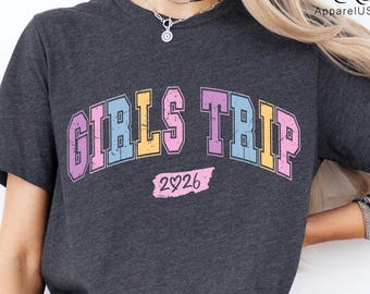 Girl's Trip 2026 Shirt, Girl Trip 2026 Shirt, Road Trip Gift, Besties Shirt, Girls Trip 2026 Sweatshirt, Girls Trip Great Memories Shirt
