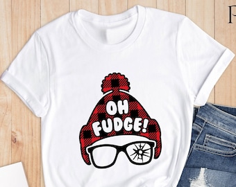 Oh Fudge Shirt, Christmas Shirt, Cute Funny Christmas Shirt, Christmas Vacation Shirt, Funny Holiday Tee, Holiday Shirt, Christmas Gift