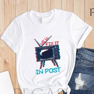 We&#39;ll Fix It In Post Shirt, Film Editor Shirt, Film Producer Shirt, Film Producer Gift, Film Maker Shirt, Film Maker, Film Shirt