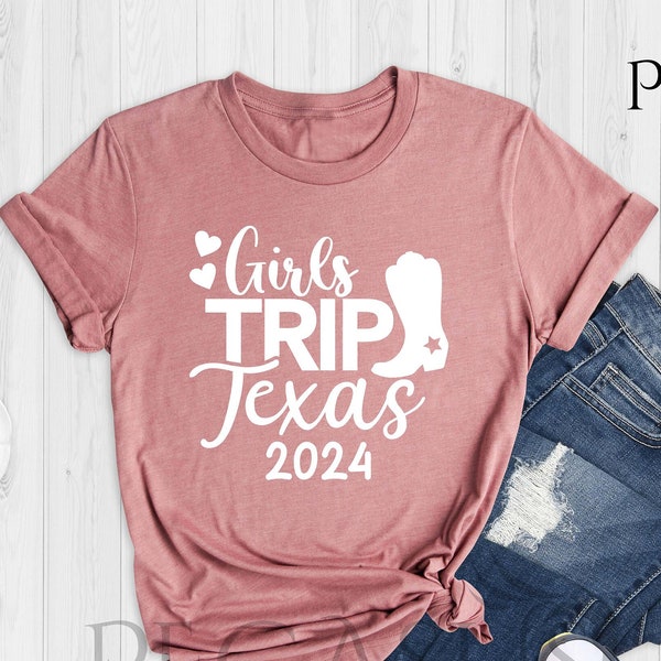 Girl's Trip Texas 2024 Shirt, Texas Bachelorette Tees, Girls Texas Trip, Texas Gift, Texas Trip Tees, Girls Texas Travel Gifts, Texas Trip