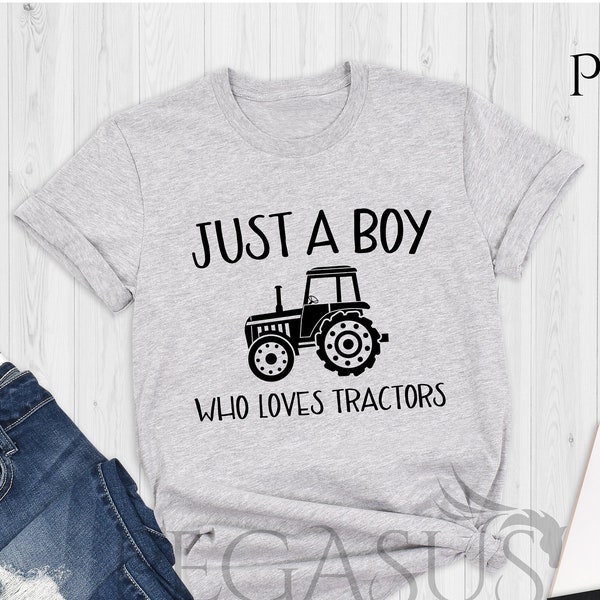 Just A Boy Who Loves Tractors, Tractor Shirt, Blue Tractor Shirt, Kids Tractor Shirt, Tractor T-Shirt