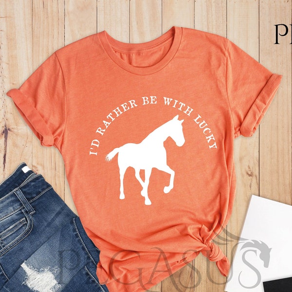 I'd Rather Be With Dusty Shirt, Custom Horse Name Shirt, Shirt For Horse Owner, Horse Trainer Gift, Farm Girl Shirt, Horse Owner Gift