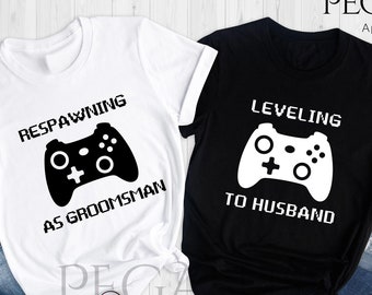 Leveling To Husband - Respawning As Groomsman Shirt, Gamer Groom Bachelor Party Gift, Gamer Groom Team, Funny Groomsman Shirt, Groom Crew