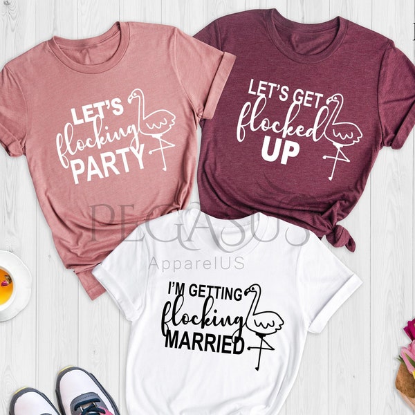 Flamingo Bachelorette Party Shirts, Let's Get Flocked Up Shirts, Flamingo Bachelorette Shirts, Let's Flocking Party, Miami Bachelorette Tees