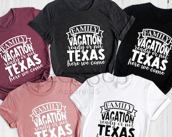 Chemise Texas Here We Come pour les vacances en famille, chemise assortie pour la famille Texas, chemises de vacances au Texas, T-shirts de vacances d'été