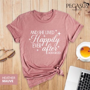 And She Lived Happily Ever After #divorced Shirt, Divorced Shirt Women Shirt, ,Divorce Party Shirts, Funny Divorce Gift, Single Now Shirt